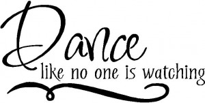 dance like no one is watching vinyl wall decals item dance09 $ 18 95