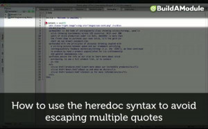 How to use the heredoc syntax to avoid escaping multiple quotes