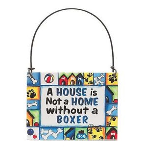 ... -Sign-Ornament-A-House-is-not-a-Home-without-a-BOXER-Quote-Plaque-NEW