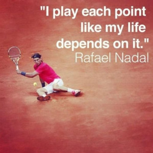 Rafael Nadal tennis quote #tennsiquotes // Tennis at Rolling Hills ...