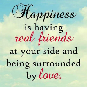 Happiness Is Having Real Friends Quotes Sayings Picturesjpg