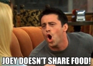 Friends tv show Funny quotes Joey: Laughing, Life, Joey Doesnt, Quote ...