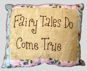 fairy tales do come true pillow sold out what could say what you feel ...
