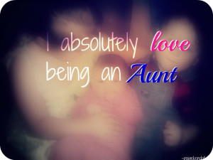 Being An Aunt