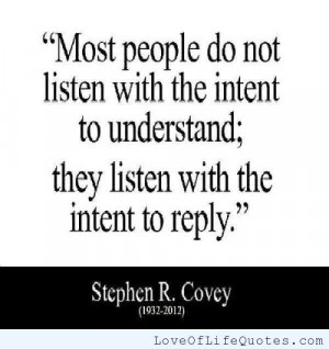 ... listen to people who tell you what to do most people do not listen