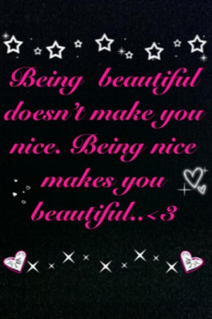 Being beautiful doesn’t make you nice