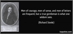 quote-men-of-courage-men-of-sense-and-men-of-letters-are-frequent-but ...