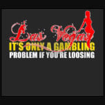 las vegas t shirts gambling funny quotes it s only a gambling problem ...