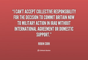 can't accept collective responsibility for the decision to commit ...