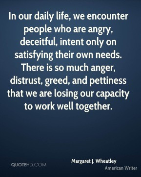... and pettiness that we are losing our capacity to work well together