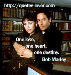 One love one heart one destiny