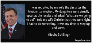 Bobby Schilling Quote