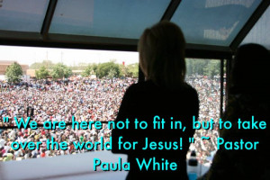 ... fit in, but to take over the world for Jesus! 