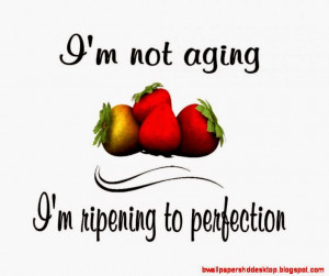 Humor Quotes On Aging