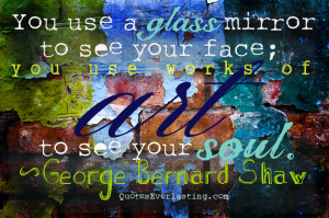 ... Art To See You Soul George Bernard Shaw Quotes Everlasting wallpaper