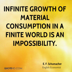 Infinite growth of material consumption in a finite world is an ...