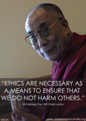 ... as a means to ensure that we do not harm others. ~ Dalai Lama #quote
