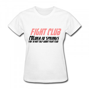 Pre-Cotton T Shirt Women Fight Club Colorado Springs Classic Quotes ...