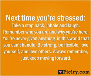 Next time you’re stressed, take a step back