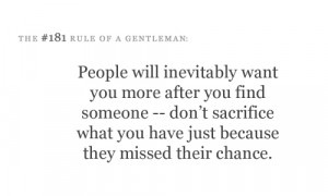 ... don't sacrifice what you have just because they missed their chance