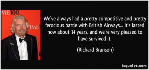 pretty competitive and pretty ferocious battle with British Airways ...