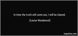 More Louise Woodward Quotes