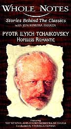 Pyotr Ilyich Tchaikovsky: Hopeless Romantic