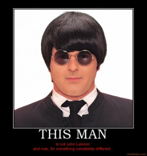 THIS MAN - Is not John Lennon. and now, for something completely ...