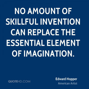No amount of skillful invention can replace the essential element of ...