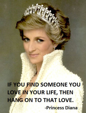 Quote from Princess Diana.