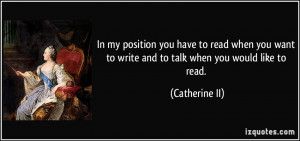 quote-in-my-position-you-have-to-read-when-you-want-to-write-and-to ...