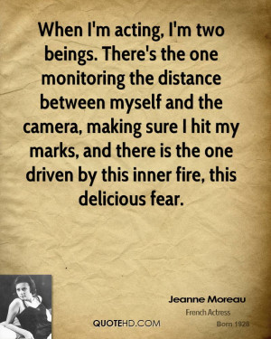 ... -moreau-jeanne-moreau-when-im-acting-im-two-beings-theres-the.jpg