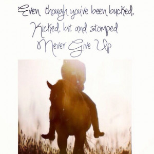 Never give up cowgirl
