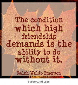 Ralph Waldo Emerson Friendship Quote