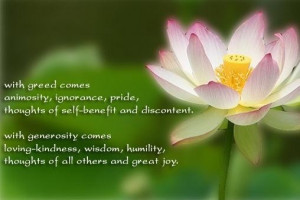 Greed and generosity quotes with greed comes animosity ignorance pride ...