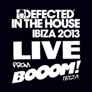 dope live session from boom ibiza defected in the house 2013 the dope