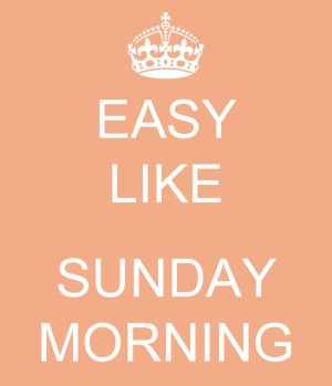 easy like sunday morning: Keep calm and .. by easy like sunday morning