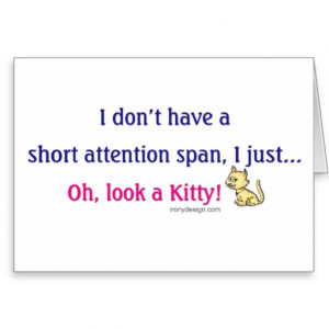 Short Attention Span Kitty Greeting Card