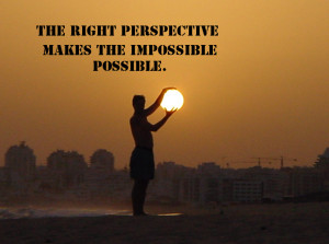The right perspective makes the impossible possible