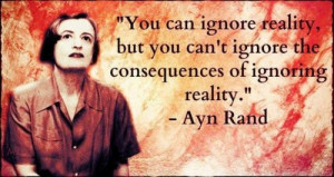 ... but you can't ignore the consequences of ignoring reality.