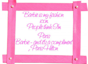 is my fashion barbie quotes http mylovelyquotes com barbie is my ...