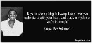 Rhythm is everything in boxing. Every move you make starts with your ...