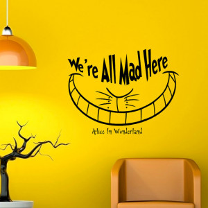 All Mad Here Cheshire Cat Wall Decal Quote Alice In Wonderland Wall ...