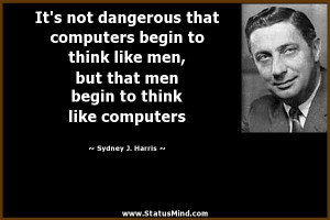 Sydney J Harris Quotes