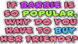 Funny Sayings: Barbie