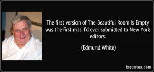 More Edmund White Quotes