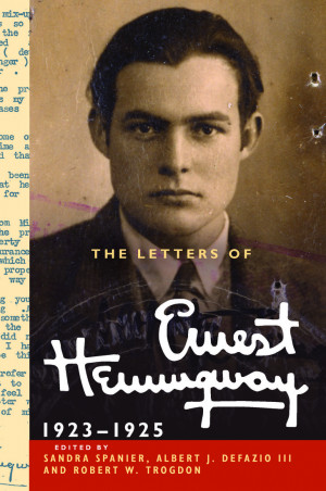 The Letters of Ernest Hemingway, Volume II: The Paris Years