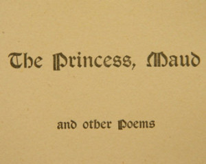 The Princess and Other Poems by Alf red Tennyson. ...