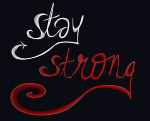 ... think some Stay Strong Quotes (Moving On Quotes) above inspired you