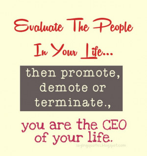 Evaluate the people in your life then promote
